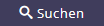 suchen