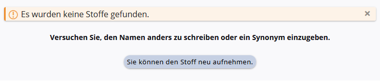 Stoff nicht gefunden Neuaufnahme?